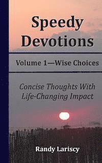 bokomslag Speedy Devotions: Wise Choices