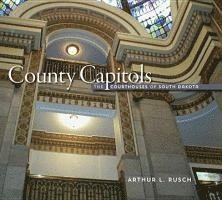 Arthur L. Rusch, Arthur L Rusch - County Capitols, Häftad