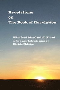bokomslag Revelations on The Book of Revelation