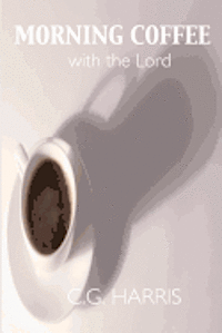 Morning Coffee With the Lord