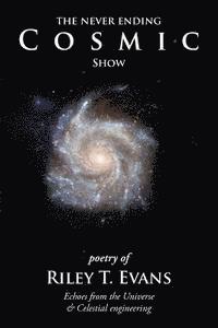 The Never Ending Cosmic Show 1