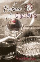 Madeline Levy - Perfume & Cigarettes, Häftad