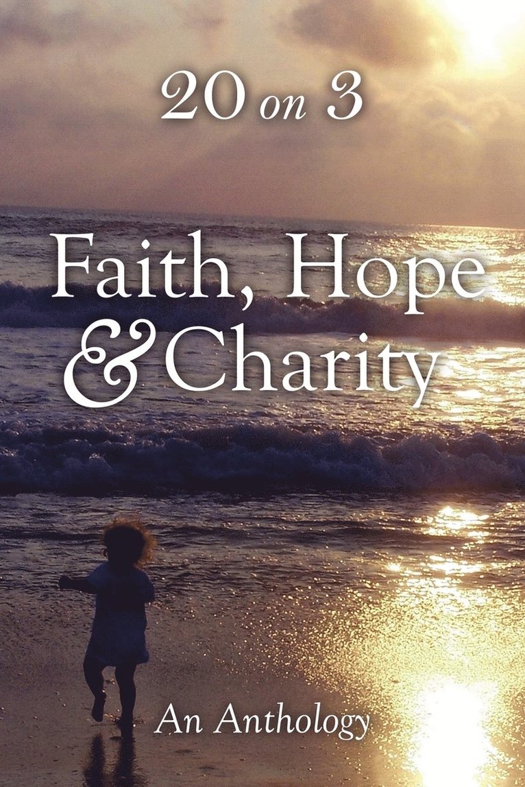 Faith Hope & Charity, Häftad