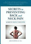 bokomslag Secrets to Preventing Back and Neck Pain: 60 Ways to Protect Your Spine