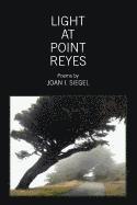Joan I. Siegel - Light at Point Reyes, Häftad