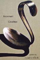 Jennifer Clark - Necessary Clearings, Häftad