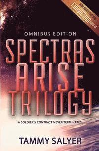 bokomslag Spectras Arise Trilogy: Omnibus Edition