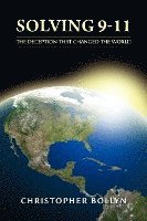Christopher Lee Bollyn - Solving 9-11: The Deception That Changed the World, Häftad