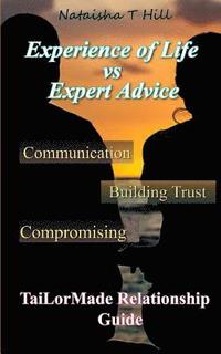 bokomslag Experience of Life Vs. Expert Advice: Tai-LorMade Relationship Guide