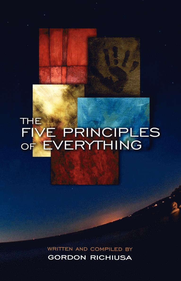 The Five Principles of Everything 1