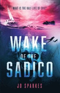 bokomslag Wake of the Sadico