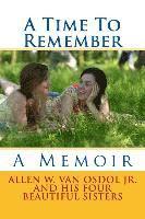 bokomslag A Time To Remember: A Memoir