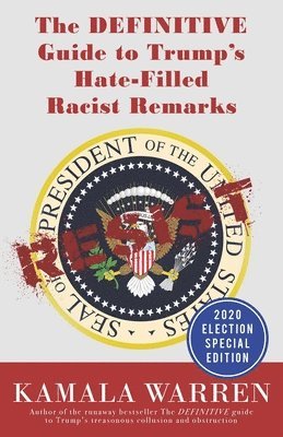 Kamala Warren - The DEFINITIVE guide to Trump's hate-filled racist remarks, Häftad