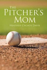 bokomslag The Pitcher's Mom