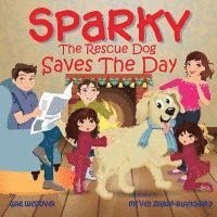 bokomslag Sparky the Rescue Dog Saves the Day