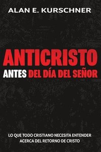 bokomslag Anticristo Antes Del Día Del Señor