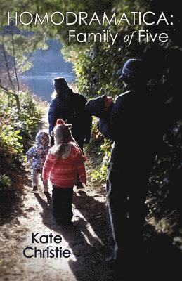 bokomslag Homodramatica: Family of Five