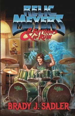 Relic Meyers & The Rhythms of Ruin