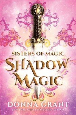 Syd Gill, Donna Grant - Shadow Magic, Häftad