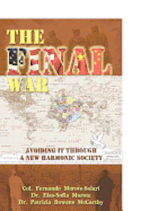 bokomslag The Final War: Avoiding It through a New Harmonic Society