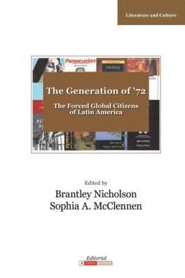 Brantley Nicholson, Sophia A. McClennen - Generation of '72, Häftad
