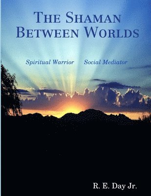 Shaman Between Worlds 1