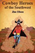 bokomslag Cowboy Heroes of the Southwest