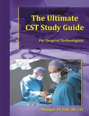 bokomslag The Ultimate CST Study Guide for Surgical Technologists