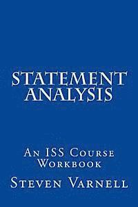 Statement Analysis: An ISS Course Workbook 1