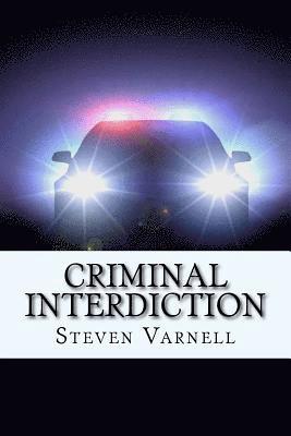 Steven Varnell - Criminal Interdiction, Häftad. Tillgänglighet: Lägg i varukorg