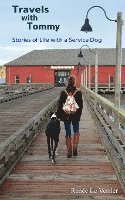 bokomslag Travels with Tommy: Stories of Life with a Service Dog