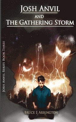 Josh Anvil and the Gathering Storm