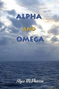 bokomslag Alpha And Omega