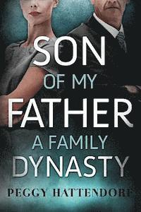 bokomslag Son of My Father-A Family Dynasty