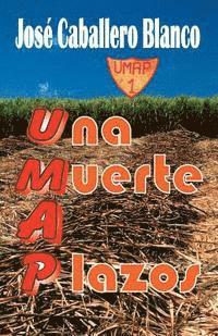 UMAP Una Muerte a Plazos 1