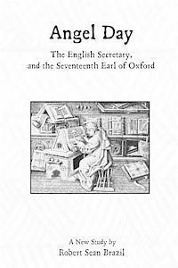 bokomslag Angel Day, The English Secretary, and the Seventeenth Earl of Oxford