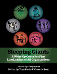 bokomslag Sleeping Giants: A Wake-Up Guide for First Line Leaders of All Organizations