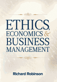 bokomslag Ethics, Economics, and Business Management