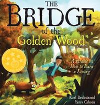 bokomslag The Bridge of the Golden Wood