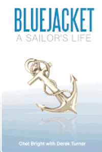 bokomslag Bluejacket: A Sailor's Life