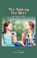 bokomslag The Talking Tee Shirt: A Mission