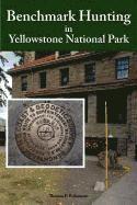 Benchmark Hunting in Yellowstone National Park 1