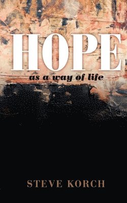 HOPE as a way of life 1