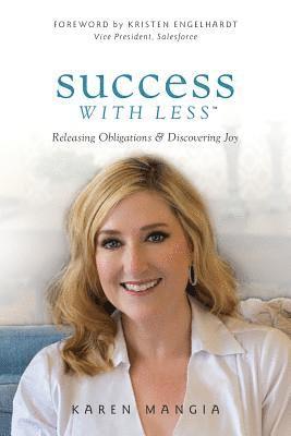Karen Mangia - Success With Less, Häftad