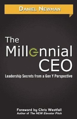 Daniel Newman - Millennial CEO, Häftad