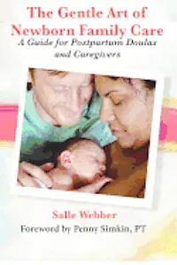 Salle Webber - Gentle Art of Newborn Family Care: A Guide for Postpartum Doulas and Caregivers, Häftad. Tillgänglighet: Lägg i varukorg