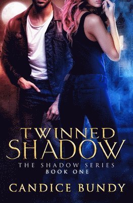 bokomslag Twinned Shadow: The Shadow Series