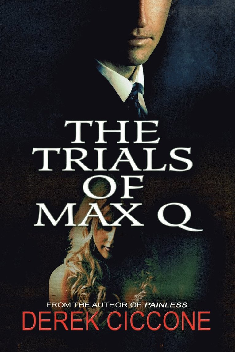 Derek Ciccone - Trials of Max Q, Häftad