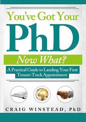 bokomslag You've Got Your PhD