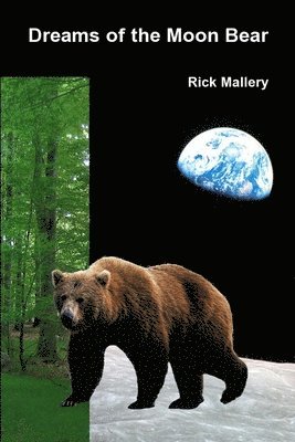 Dreams of the Moon Bear 1